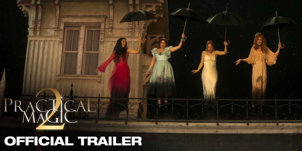 The Practical Magic 2 Trailer Raises One Big Question - 3BA